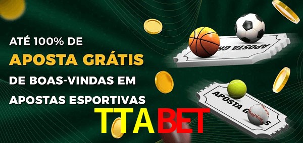 TTABET Ate 100% de Aposta Gratis